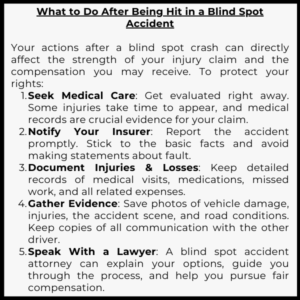 What to Do After Being Hit in a Blind Spot Accident